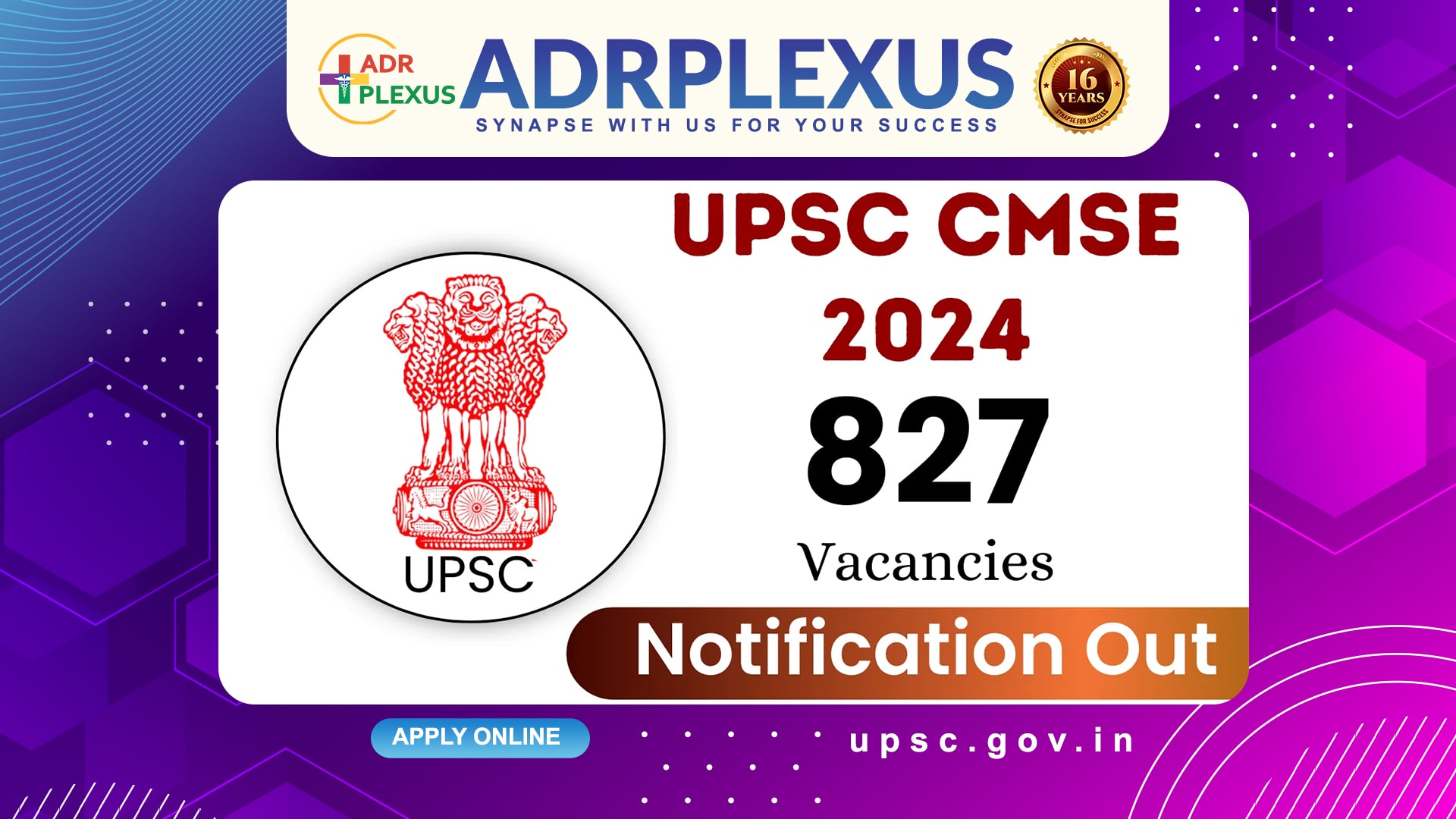 UPSC CMSE 2024 Notification for 827 Vacancies OUT