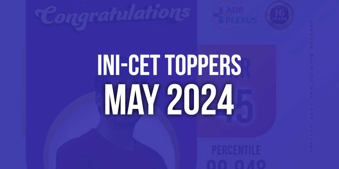 May 2024 INI-CET TOPPERS May 2024 INI-CET TOPPERS